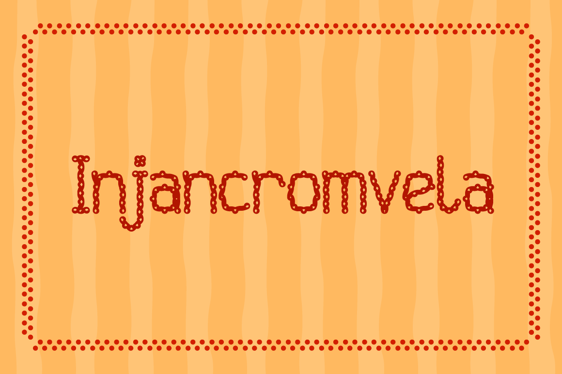 Injancromvela: A Rustic, Knotted Font for Creative Expression