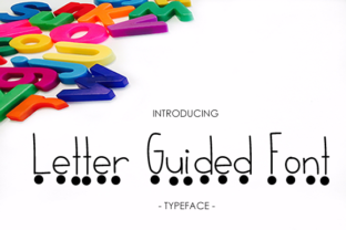 Letter Guided: A Simple and Clean Font for Clear Communication
